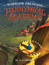 Cover image for The Warrior Princess of Pennyroyal Academy